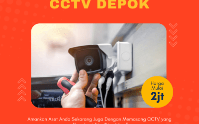 Jasa Pasang CCTV Depok | Proteksi Maksimal Harga Rasional