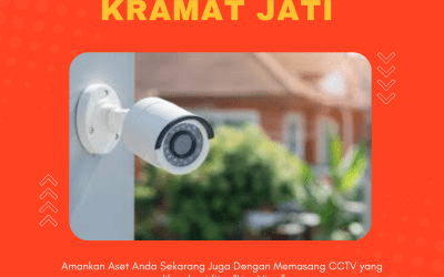 Jasa Pasang CCTV Kramat Jati | Keamanan Rumah Terjamin
