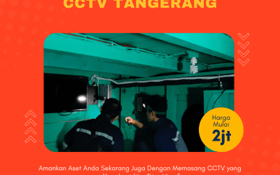 Jasa Instalasi CCTV Tangerang | Harga Terjangkau, Garansi Resmi