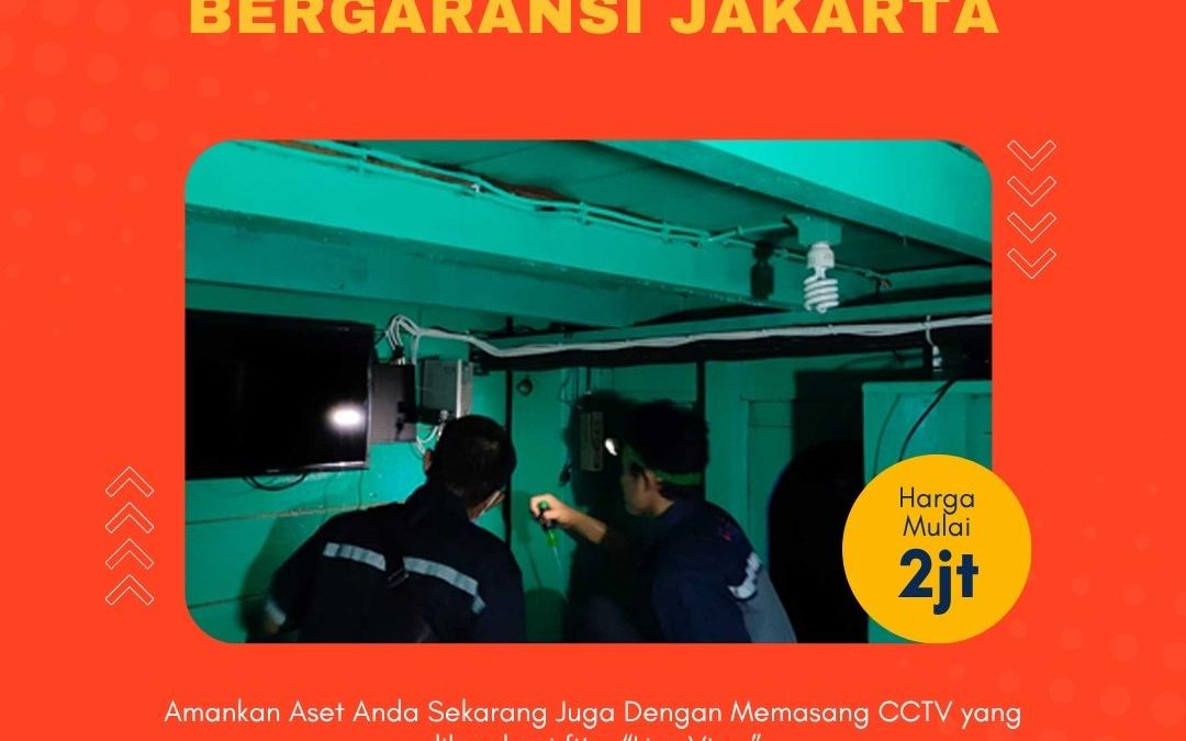 Jasa Pasang CCTV Bergaransi Jakarta Profesional dan Terpercaya
