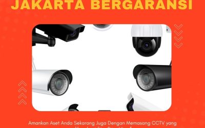 Jasa Instalasi CCTV Jakarta Bergaransi dan Siap Pasang