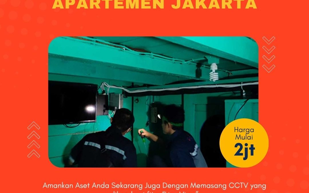 Instalasi CCTV Apartemen Jakarta Siap Survey dan Pasang